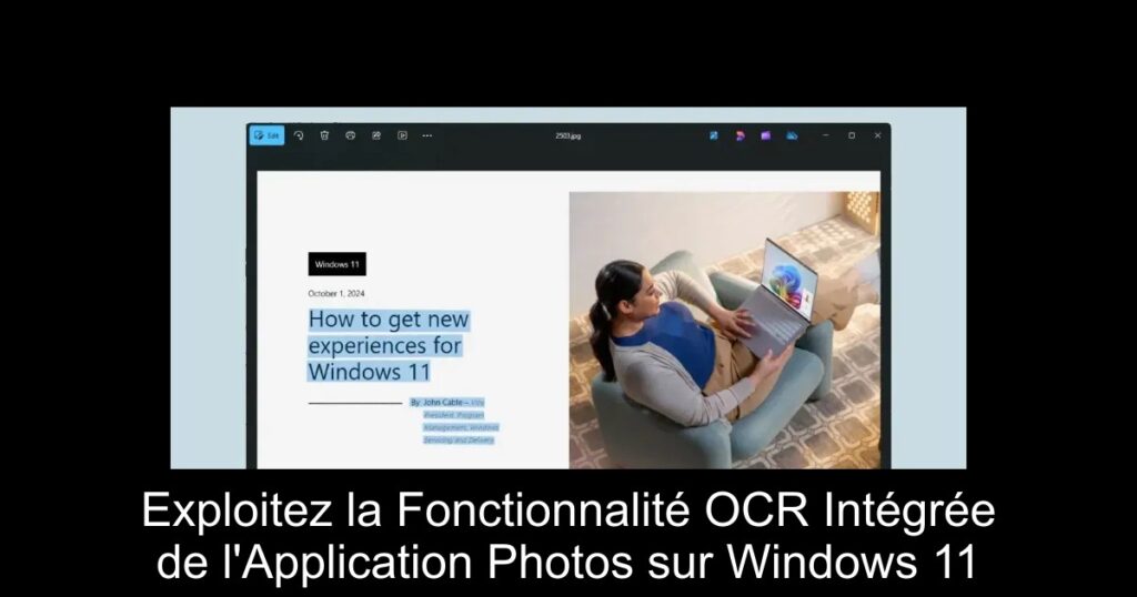 Exploitez la Fonctionnalité OCR Intégrée de l&rsquo;Application Photos sur Windows 11