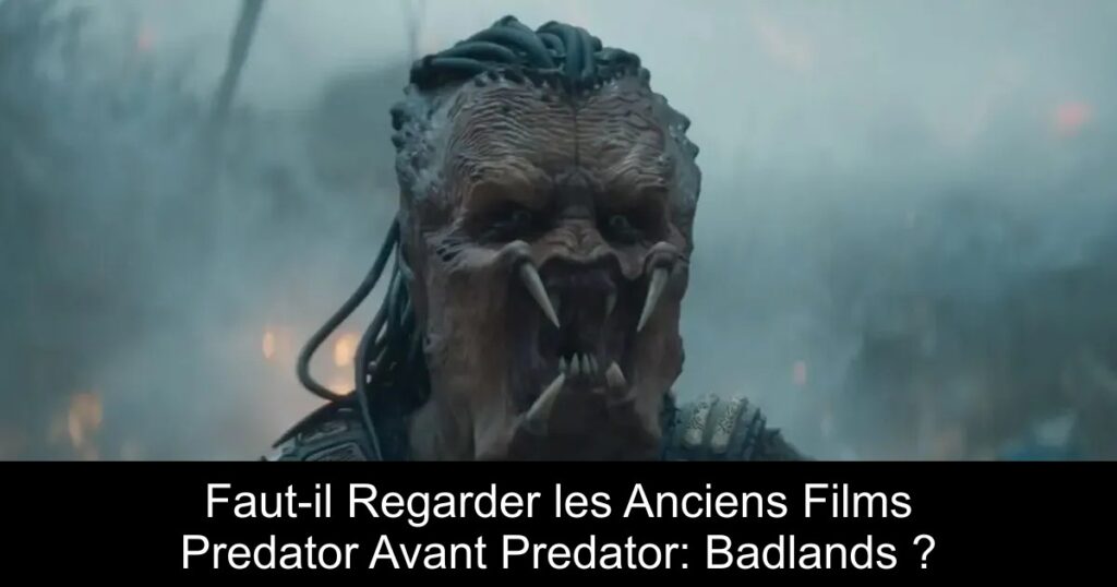 Faut-il Regarder les Anciens Films Predator Avant Predator: Badlands ?
