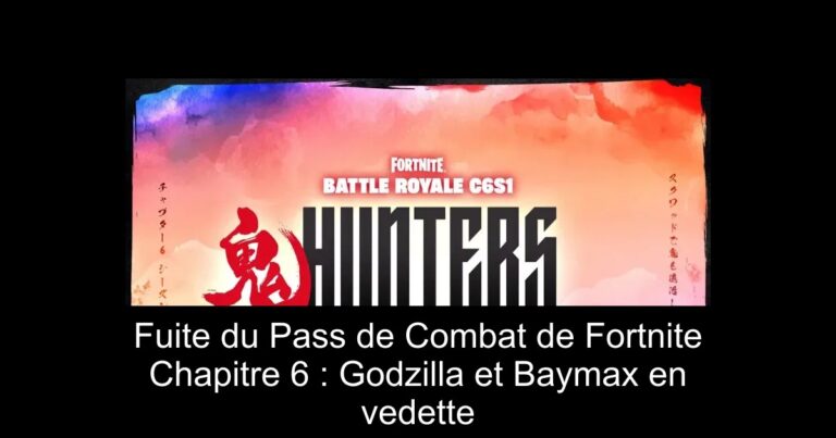 Fuite du Pass de Combat de Fortnite Chapitre 6 : Godzilla et Baymax en vedette