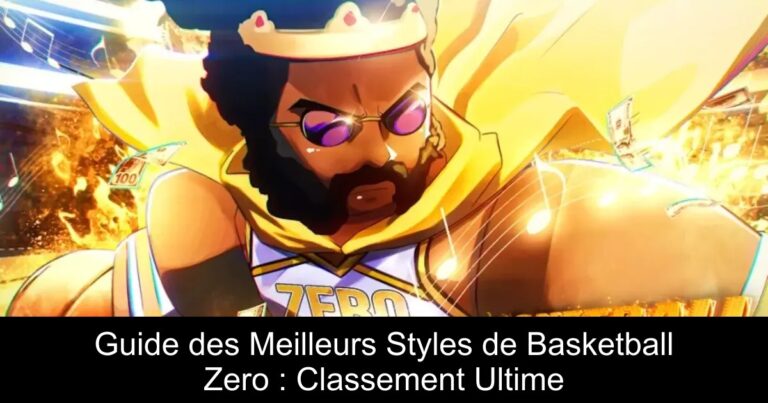 Guide des Meilleurs Styles de Basketball Zero : Classement Ultime