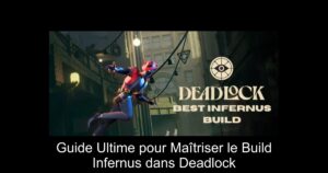 Guide Ultime pour Maîtriser le Build Infernus dans Deadlock