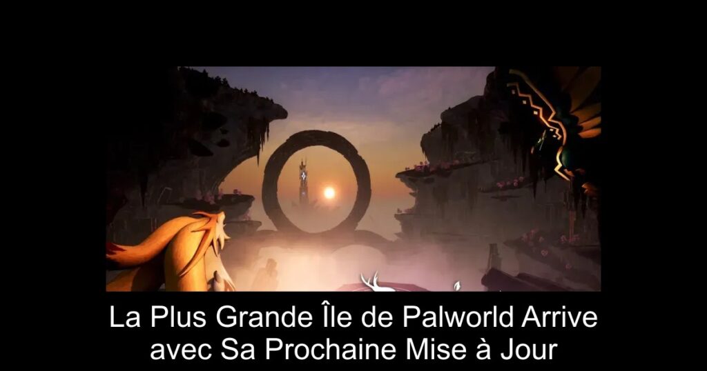 La Plus Grande Île de Palworld Arrive avec Sa Prochaine Mise à Jour