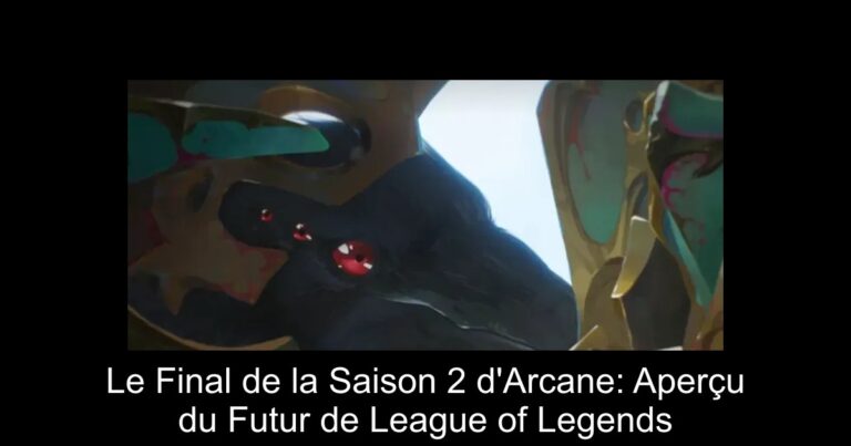 Le Final de la Saison 2 d'Arcane: Aperçu du Futur de League of Legends