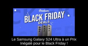 Le Samsung Galaxy S24 Ultra à un Prix Inégalé pour le Black Friday !