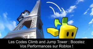 Les Codes Climb and Jump Tower : Boostez Vos Performances sur Roblox !