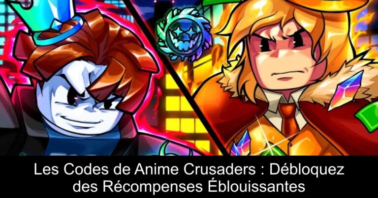 Les Codes de Anime Crusaders : Débloquez des Récompenses Éblouissantes