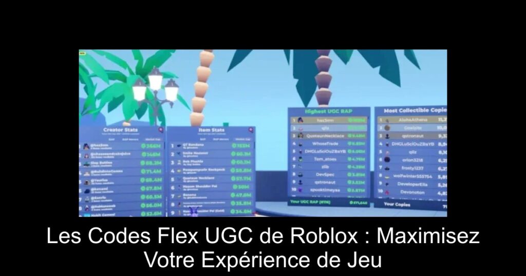 Les Codes Flex UGC de Roblox : Maximisez Votre Expérience de Jeu