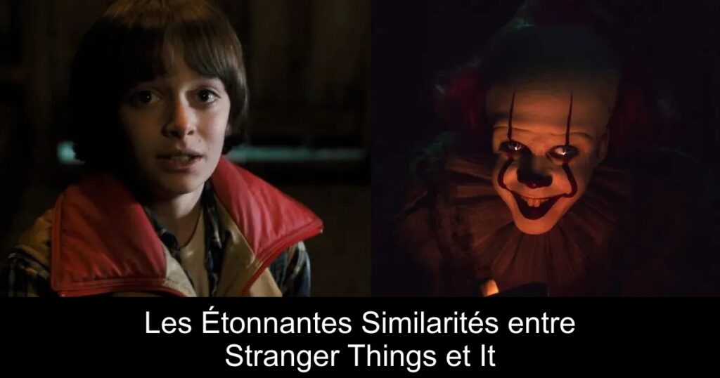 Les Étonnantes Similarités entre Stranger Things et It