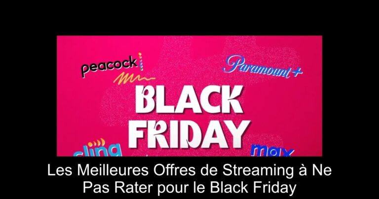 Les Meilleures Offres de Streaming à Ne Pas Rater pour le Black Friday