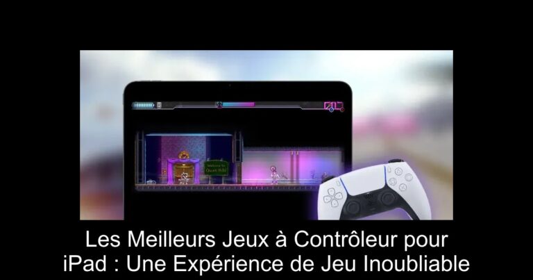 Les Meilleurs Jeux à Contrôleur pour iPad : Une Expérience de Jeu Inoubliable