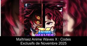 Maîtrisez Anime Waves X : Codes Exclusifs de Novembre 2025