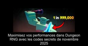 Maximisez vos performances dans Dungeon RNG avec les codes secrets de novembre 2025