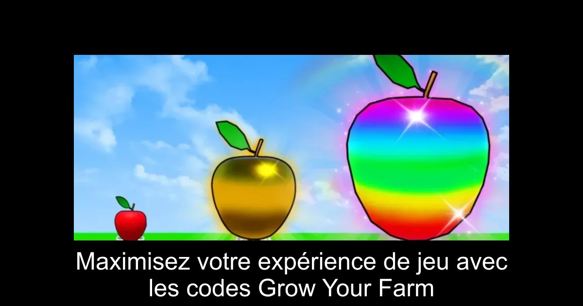 Maximisez votre expérience de jeu avec les codes Grow Your Farm