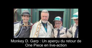 Monkey D. Garp : Un aperçu du retour de One Piece en live-action