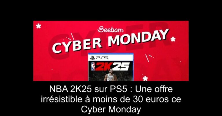 NBA 2K25 sur PS5 : Une offre irrésistible à moins de 30 euros ce Cyber Monday