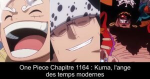 One Piece Chapitre 1164 : Kuma, l'ange des temps modernes
