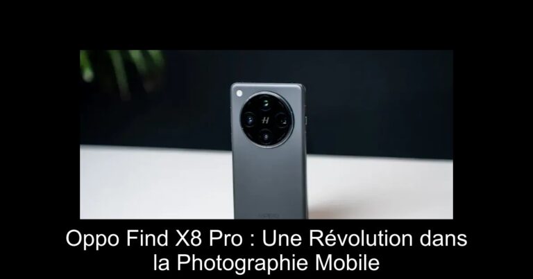 Oppo Find X8 Pro : Une Révolution dans la Photographie Mobile