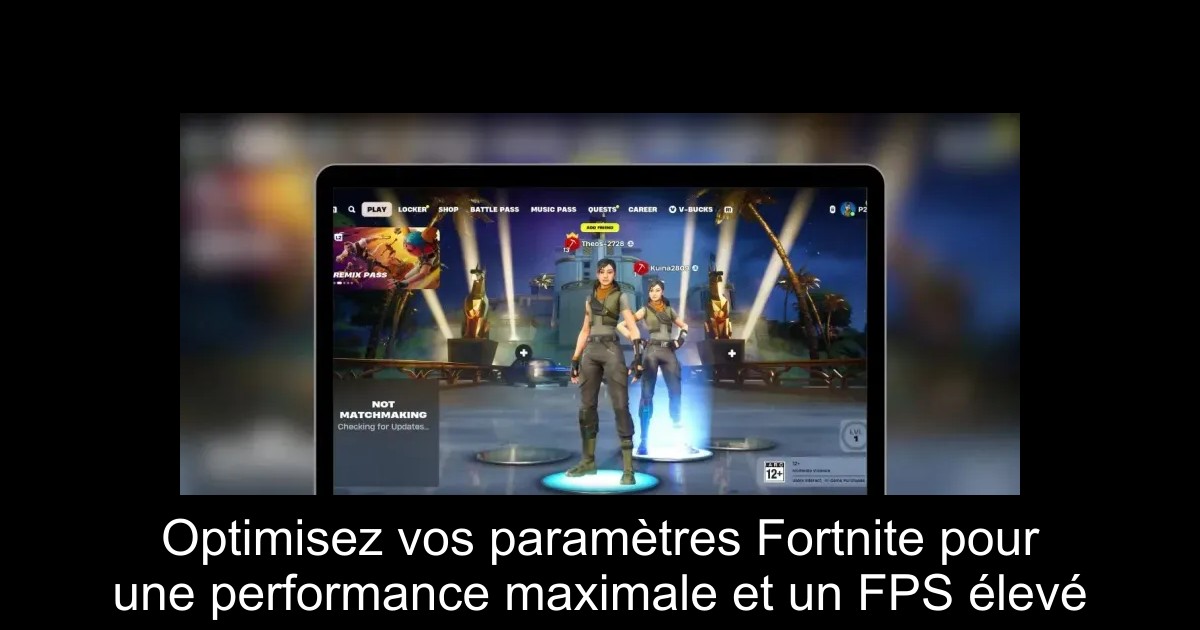 Optimisez vos paramètres Fortnite pour une performance maximale et un FPS élevé