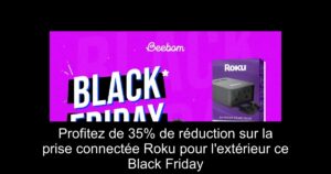 Profitez de 35% de réduction sur la prise connectée Roku pour l'extérieur ce Black Friday