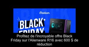 Profitez de l'incroyable offre Black Friday sur l'Alienware R16 avec 600 $ de réduction