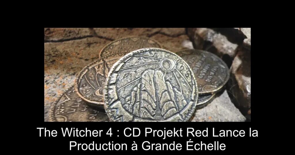 The Witcher 4 : CD Projekt Red Lance la Production à Grande Échelle