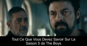 Tout Ce Que Vous Devez Savoir Sur La Saison 5 de The Boys