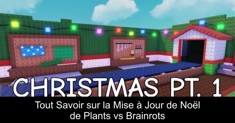 Tout Savoir sur la Mise à Jour de Noël de Plants vs Brainrots