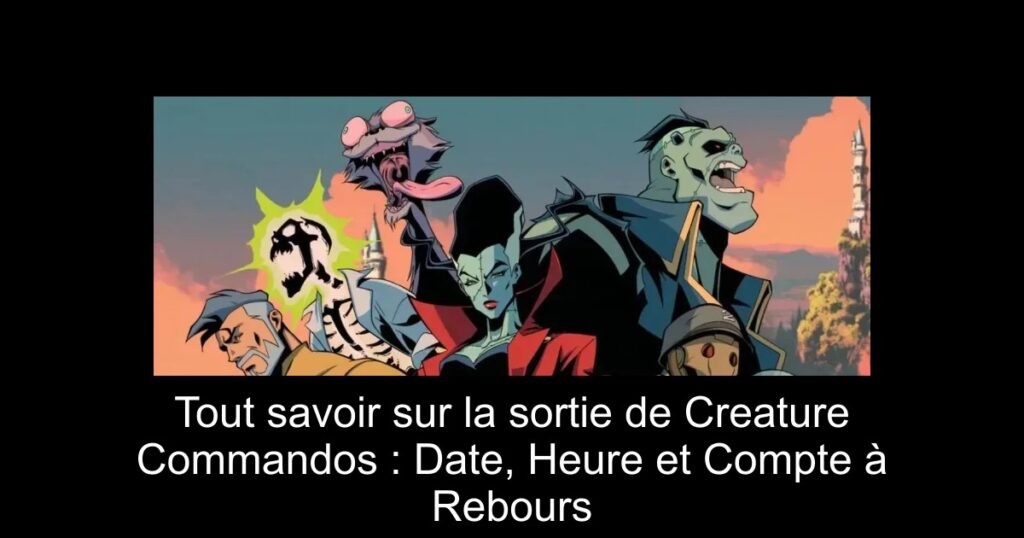 Tout savoir sur la sortie de Creature Commandos : Date, Heure et Compte à Rebours