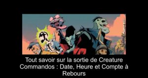 Tout savoir sur la sortie de Creature Commandos : Date, Heure et Compte à Rebours