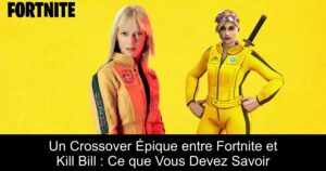Un Crossover Épique entre Fortnite et Kill Bill : Ce que Vous Devez Savoir