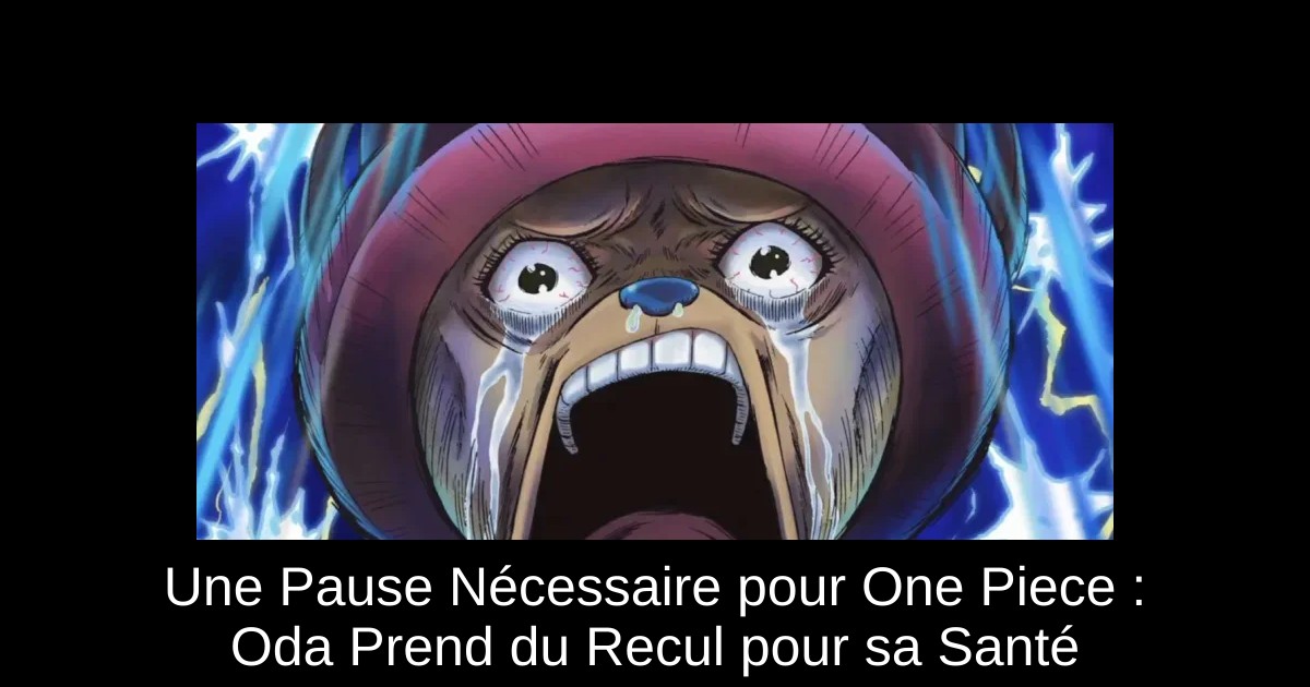 Une Pause Nécessaire pour One Piece : Oda Prend du Recul pour sa Santé
