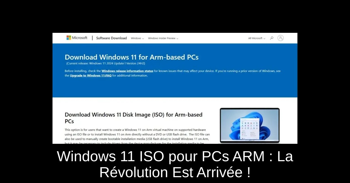 Windows 11 ISO pour PCs ARM : La Révolution Est Arrivée !