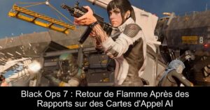 Black Ops 7 : Retour de Flamme Après des Rapports sur des Cartes d&rsquo;Appel AI