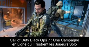 Call of Duty Black Ops 7 : Une Campagne en Ligne qui Frustrent les Joueurs Solo