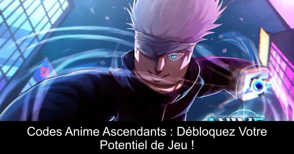 Codes Anime Ascendants : Débloquez Votre Potentiel de Jeu !