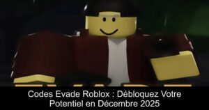 Codes Evade Roblox : Débloquez Votre Potentiel en Décembre 2025