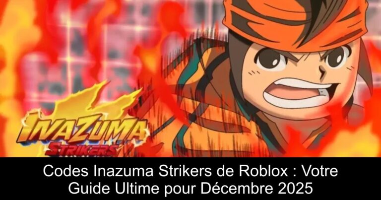 Codes Inazuma Strikers de Roblox : Votre Guide Ultime pour Décembre 2025