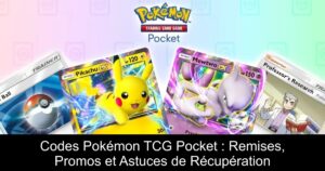 Codes Pokémon TCG Pocket : Remises, Promos et Astuces de Récupération