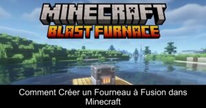 Comment Créer un Fourneau à Fusion dans Minecraft