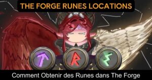 Comment Obtenir des Runes dans The Forge