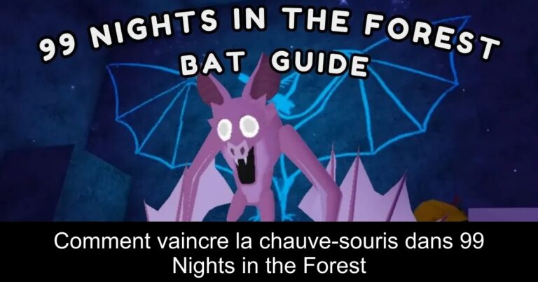 Comment vaincre la chauve-souris dans 99 Nights in the Forest