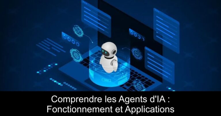 Comprendre les Agents d'IA : Fonctionnement et Applications