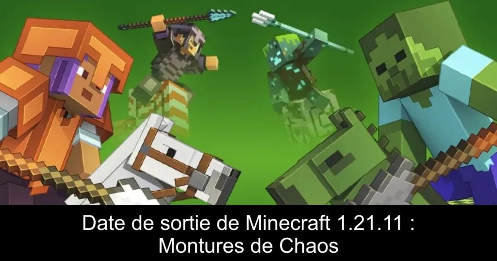 Date de sortie de Minecraft 1.21.11 : Montures de Chaos