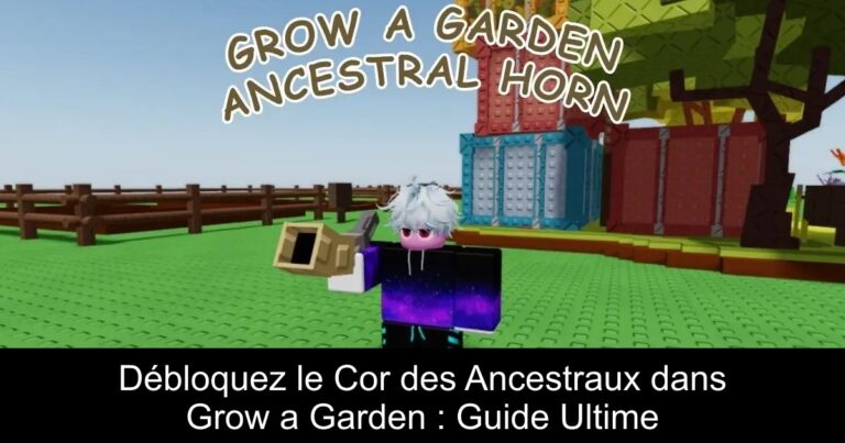 Débloquez le Cor des Ancestraux dans Grow a Garden : Guide Ultime