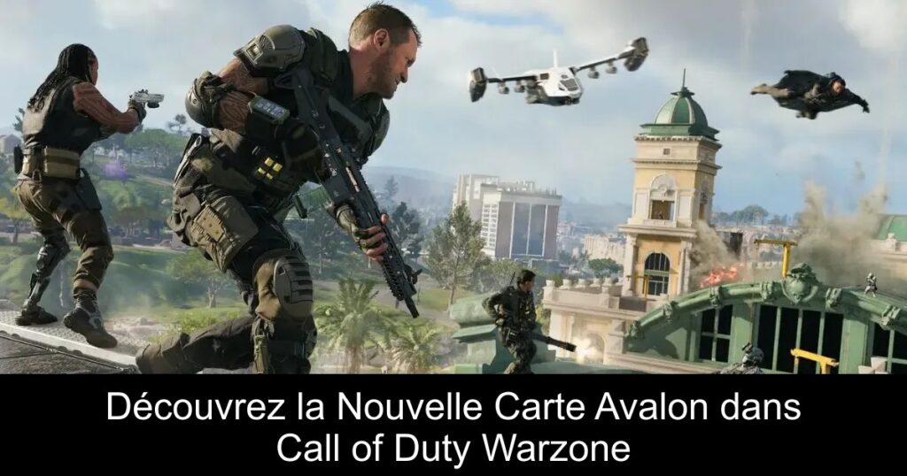Découvrez la Nouvelle Carte Avalon dans Call of Duty Warzone