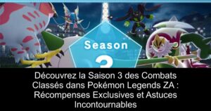 Découvrez la Saison 3 des Combats Classés dans Pokémon Legends ZA : Récompenses Exclusives et Astuces Incontournables