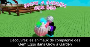 Découvrez les animaux de compagnie des Gem Eggs dans Grow a Garden