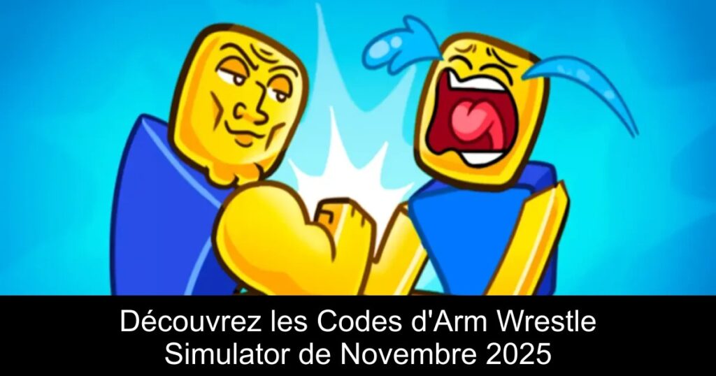 Découvrez les Codes d&rsquo;Arm Wrestle Simulator de Novembre 2025