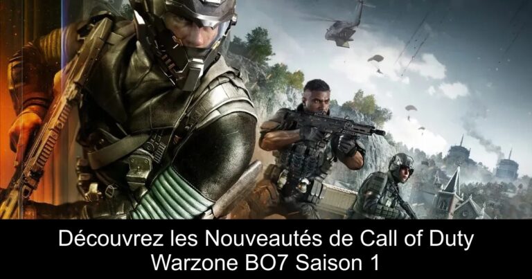 Découvrez les Nouveautés de Call of Duty Warzone BO7 Saison 1