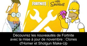 Découvrez les nouveautés de Fortnite avec la mise à jour de novembre : Clones d&rsquo;Homer et Shotgun Make-Up